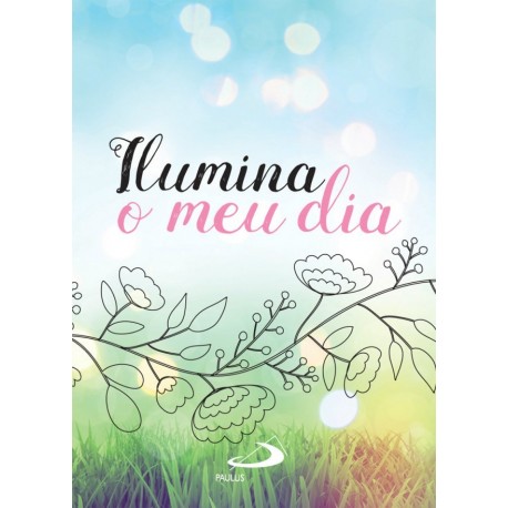 Ilumina o meu dia